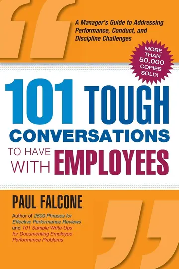 Cover of 101 Tough Conversations to Have with Employees
