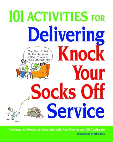 Cover of 101 Activities for Delivering Knock Your Socks Off Service