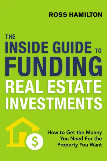 Cover of The Inside Guide to Funding Real Estate Investments