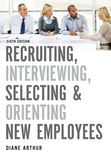 Cover of Recruiting, Interviewing, Selecting, and Orienting New Employees