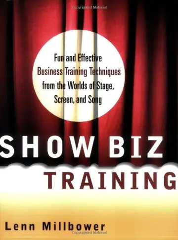 Cover of Show Biz Training - Fun and Effective Training Techniques from the Worlds of Stage, Screen and Song