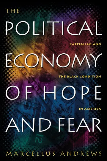 Cover of The Political Economy of Hope and Fear