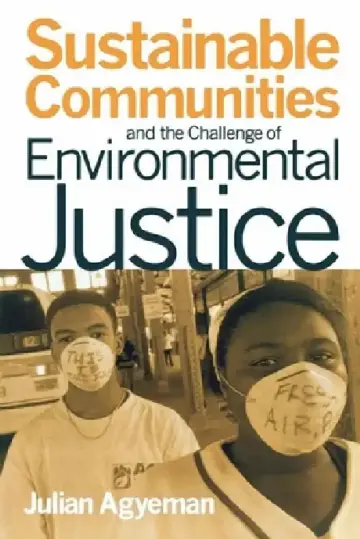 Cover of Sustainable Communities and the Challenge of Environmental Justice