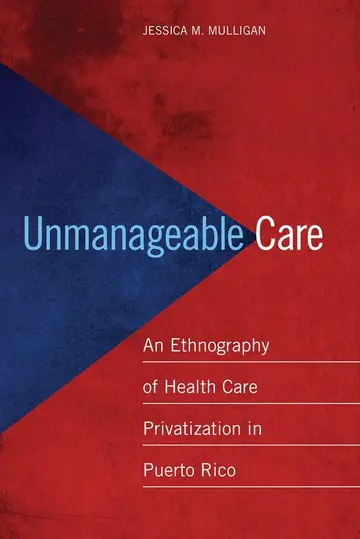 Cover of Unmanageable Care