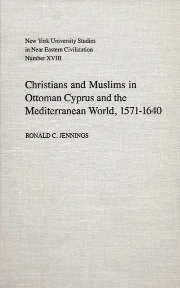 Cover of Christians and Muslims in Ottoman Cyprus and the Mediterranean World, 1571-1640