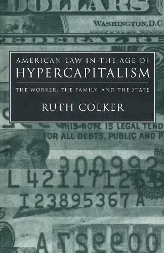 Cover of American Law in the Age of Hypercapitalism