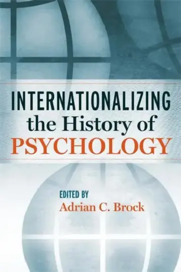 Cover of Internationalizing the History of Psychology