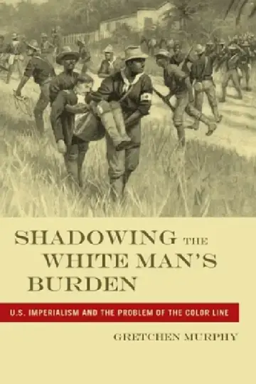 Cover of Shadowing the White Manas Burden