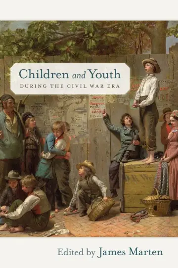 Cover of Children and Youth During the Civil War Era