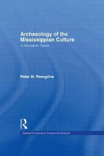 Cover of Archaeology of the Mississippian Culture