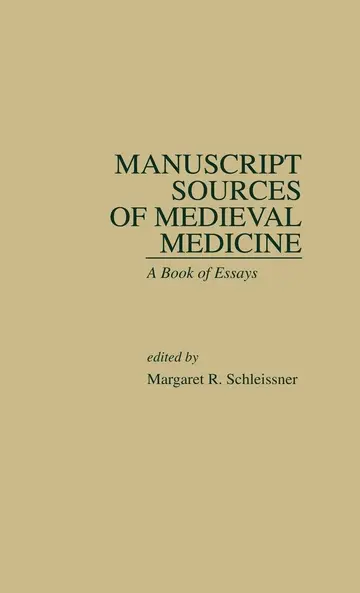 Cover of Manuscript Sources of Medieval Medicine