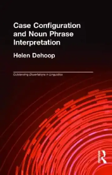 Cover of Case Configuration and Noun Phrase Interpretation