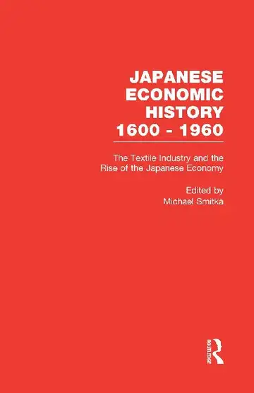 Cover of The Textile Industry and the Rise of the Japanese Economy [With CDROM]
