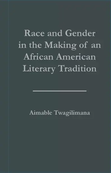 Cover of Race and Gender in the Making of an African American Literary Tradition