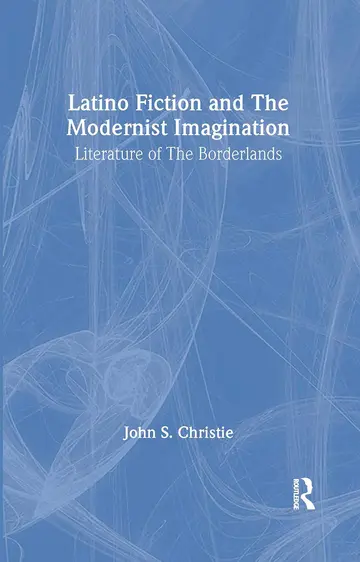 Cover of Latino Fiction and the Modernist Imagination