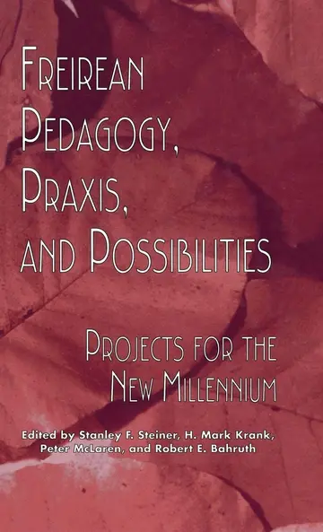 Cover of Freirean Pedagogy, Praxis, and Possibilities