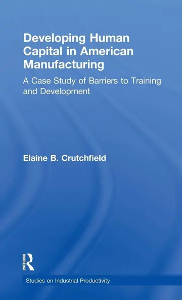 Cover of Developing Human Capital in American Manufacturing