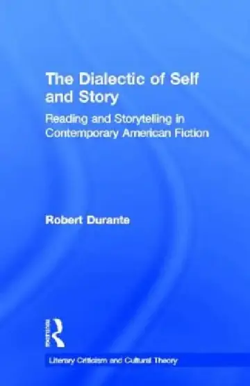 Cover of The Dialectic of Self and Story