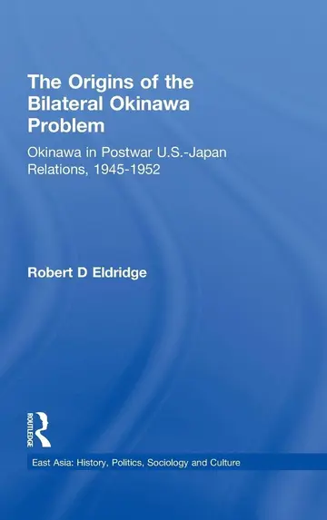 Cover of The Origins of the Bilateral Okinawa Problem