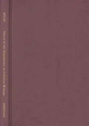 Cover of Topics in the Philosophy of Possible Worlds