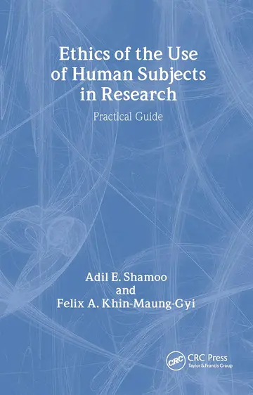 Cover of Ethics of the Use of Human Subjects in Research