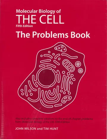 Cover of Molecular Biology of the Cell 5E - The Problems Book
