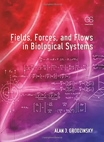 Cover of Fields, Forces, and Flows in Biological Systems