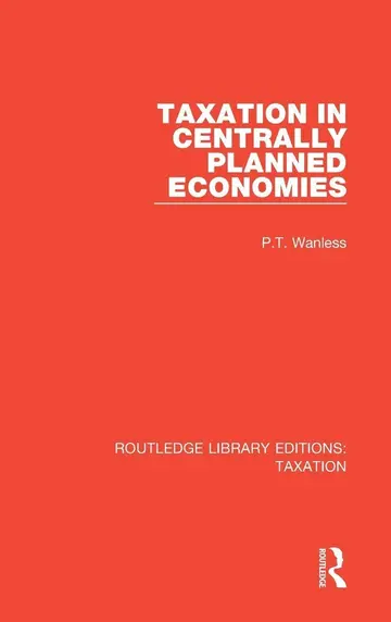 Cover of Taxation in Centrally Planned Economies