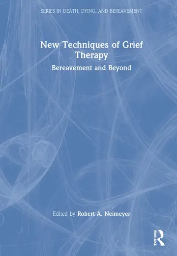 Cover of New Techniques of Grief Therapy