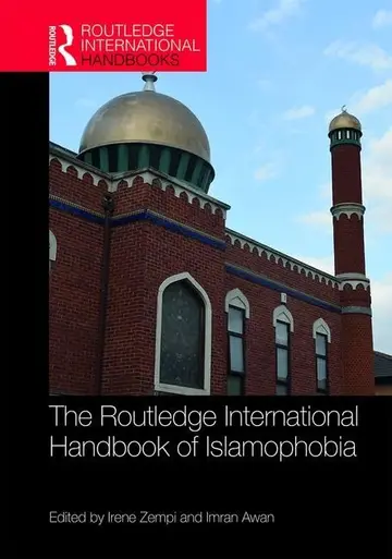 Cover of Routledge International Handbook of Islamophobia, 1St Edition