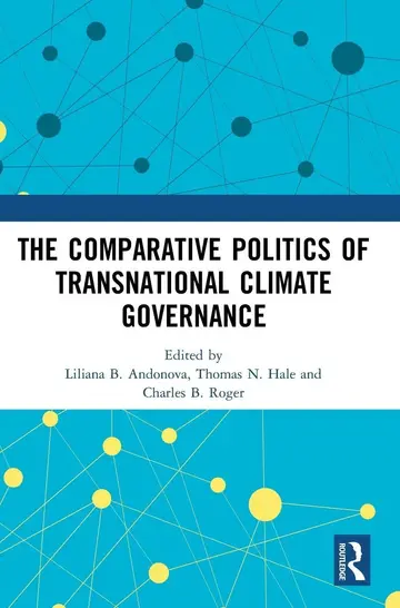 Cover of The Comparative Politics of Transnational Climate Governance