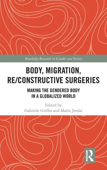 Cover of Body, Migration, Re/Constructive Surgeries