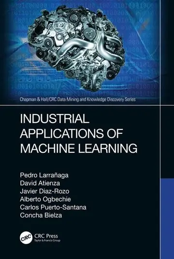 Cover of Industrial Applications of Machine Learning