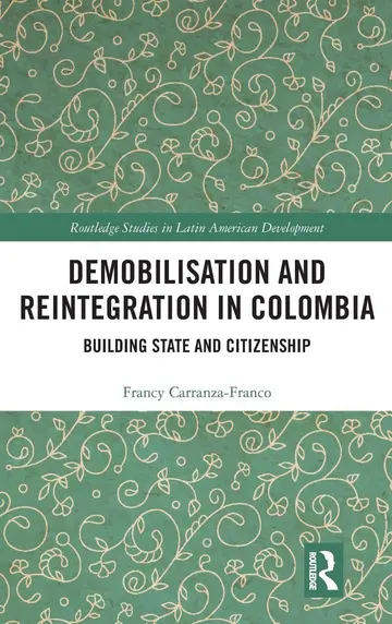 Cover of Demobilisation and Reintegration in Colombia