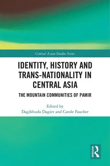 Cover of Identity, History and Trans-Nationality in Central Asia