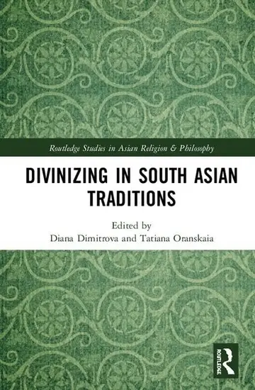 Cover of Divinizing in South Asian Traditions