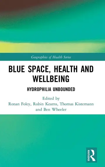Cover of Blue Space, Health and Wellbeing