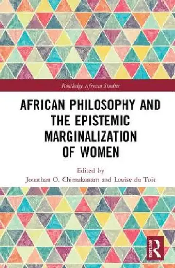 Cover of African Philosophy and the Epistemic Marginalization of Women