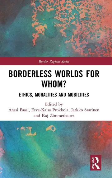 Cover of Borderless Worlds for Whom? Ethics, Moralities and Mobilities