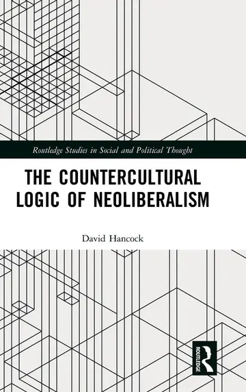 Cover of The Countercultural Logic of Neoliberalism