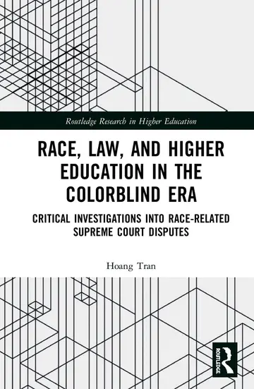 Cover of Race, Law, and Higher Education in the Colorblind Era