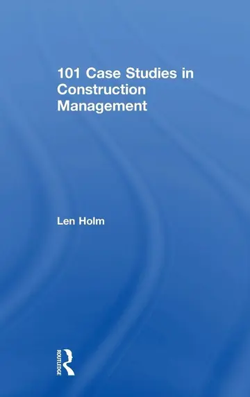 Cover of 101 Case Studies in Construction Management