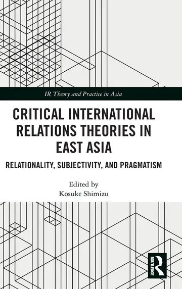 Cover of Critical International Relations Theories in East Asia