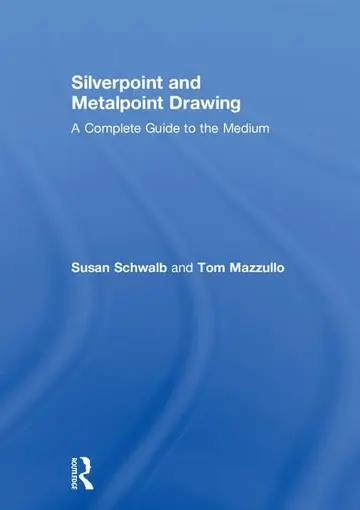 Cover of Silverpoint and Metalpoint Drawing