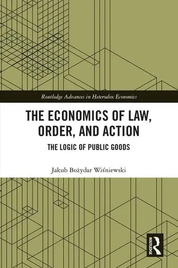 Cover of The Economics of Law, Order, and Action