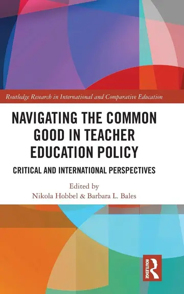 Cover of Navigating the Common Good in Teacher Education Policy