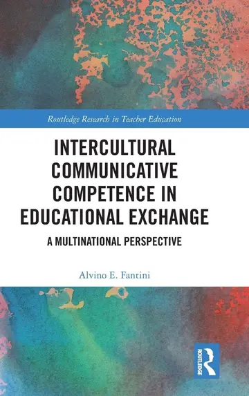 Cover of Intercultural Communicative Competence in Educational Exchange