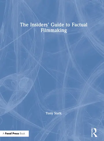 Cover of The Insiders' Guide to Factual Filmmaking