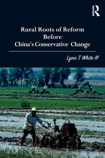 Cover of Rural Roots of Reform Before China's Conservative Change