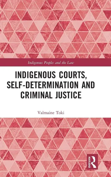 Cover of Indigenous Courts, Self-Determination and Criminal Justice